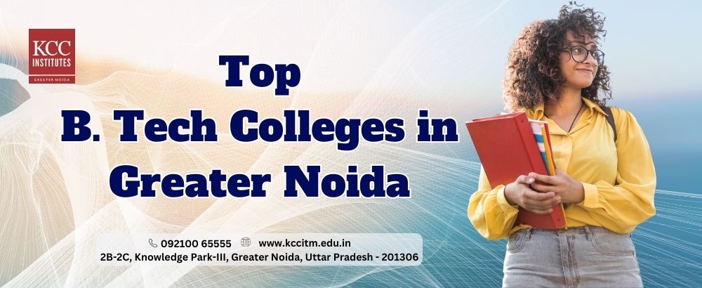 Top B. Tech colleges in Greater Noida