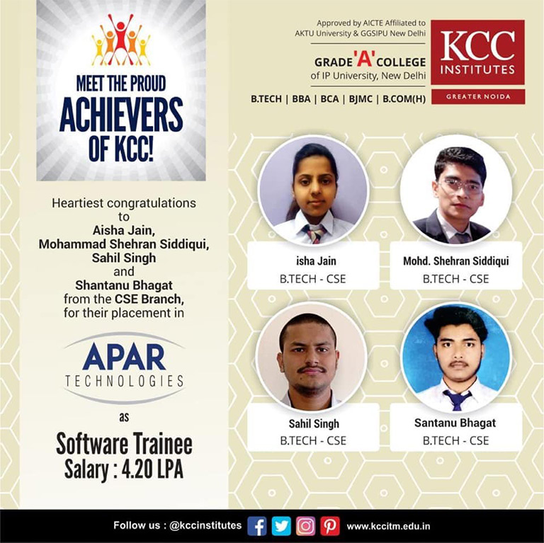 Congratulations Isha Jain, Mohd. Shehran Siddiqui, Sahil Singh and Santanu Bhagat from Btech CSE Branch for getting placed in APAR Technologies