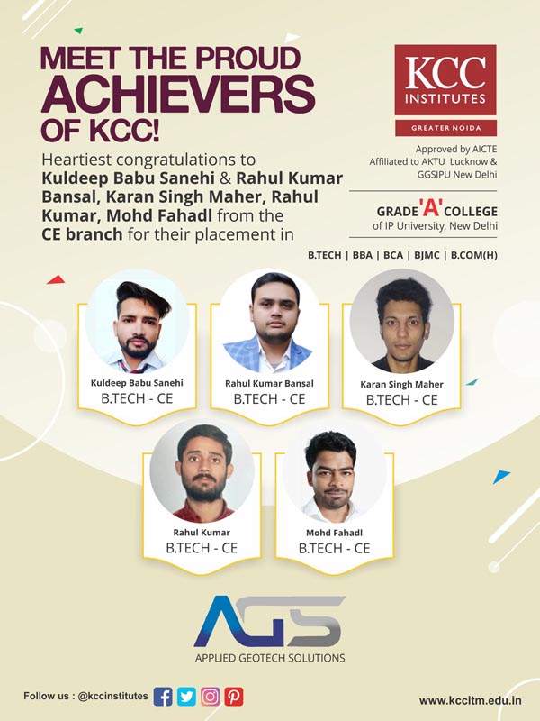 Kuldeep Babu Sanehi, Rahul Kumar Bansal, Karan Singh Maher, Rahul Kumar and Mohd Fahadi from Btech CE Branch placed in AGS Applied GeoTech Solutions