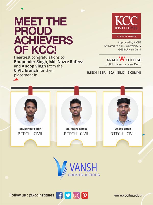 Bhupender Singh, Md. Nazre Rafeez and Anoop Singh from B.Tech Civil Branch placed in Vansh Constructions