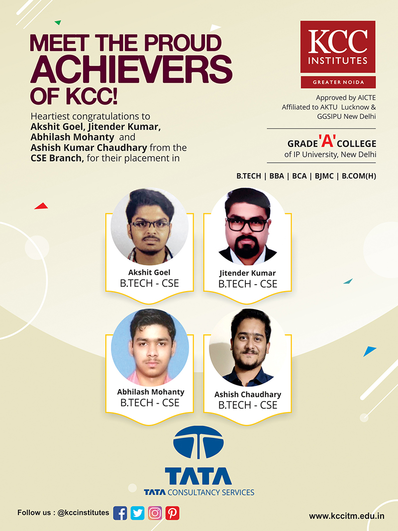 Akshit goel, Jitendra Kumar, Abhilash Mohanty and Ashish Chaudhary  from B.Tech CSE placed in Tata Consultancy Services