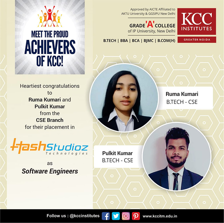 Congratulations Ruma Kumari and Pulkit Kumar from Btech (CSE) Branch for getting placed in HashStudioz Technologies