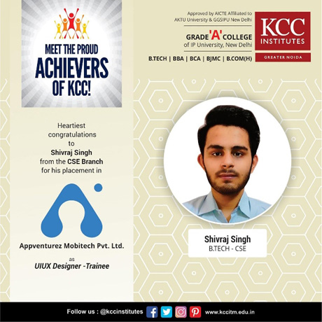 Congratulations Shivraj Singh from Btech (CSE) Branch for getting placed in  Appventurez Mobitech Pvt. Ltd. as UIUX Designer-Trainee.