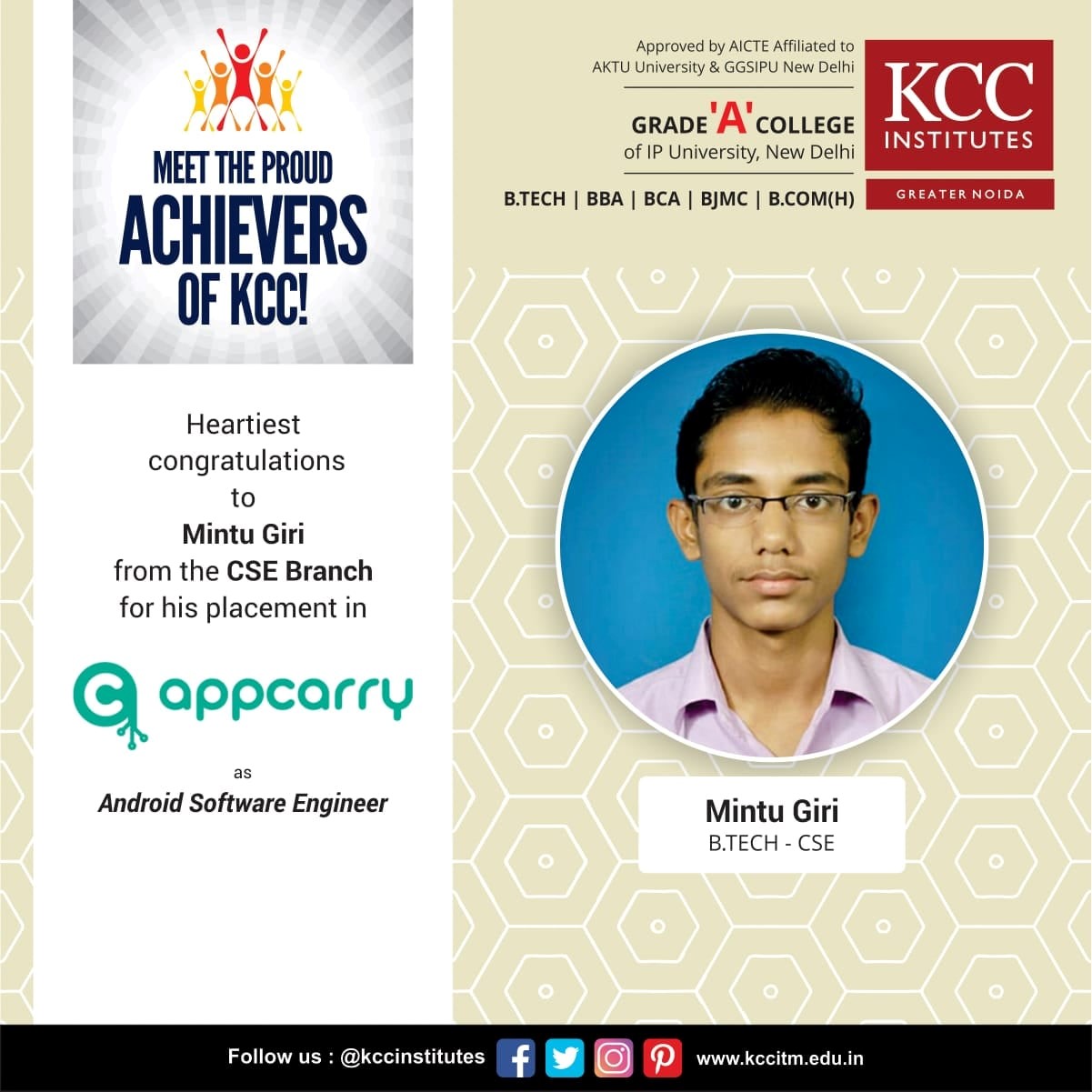 Congratulations Mintu Giri from Btech CSE Branch for getting placed in AppCarry as Android Software Engineer.