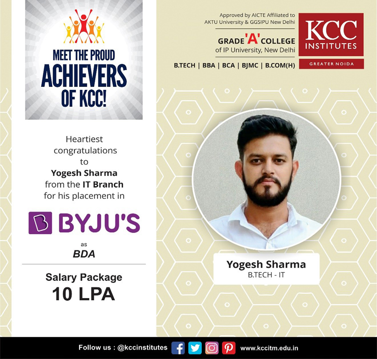 Congratulations Yogesh Sharma from Btech IT Branch for getting placed in BYJU'S as BDA.