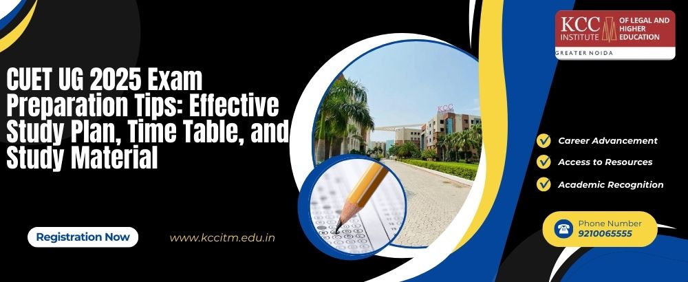CUET UG 2025 Exam Preparation Tips: Effective Study Plan, Time Table, and Study Material