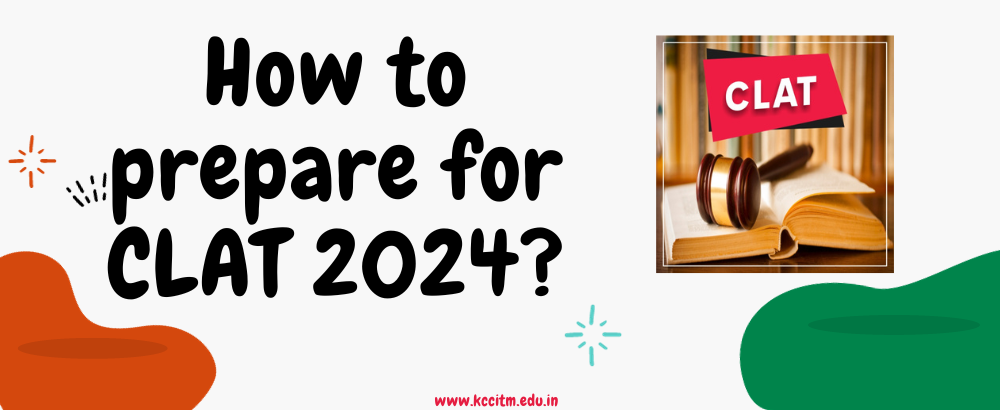 How to prepare for CLAT 2025? Tips to Follow