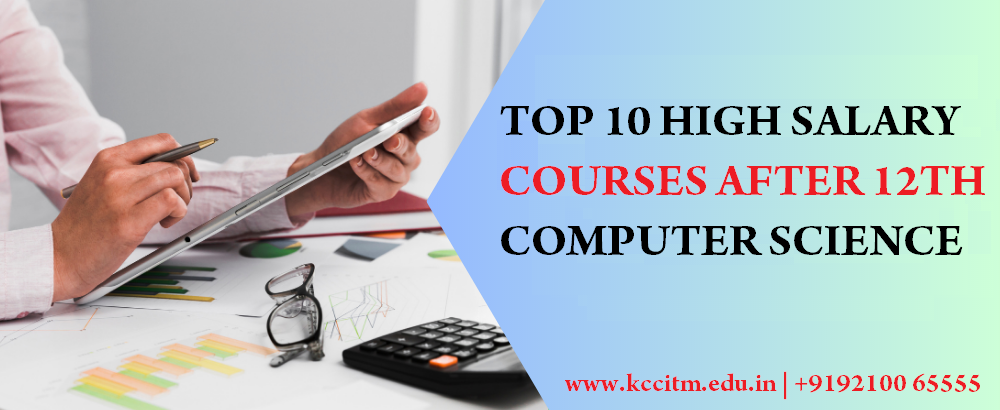 TOP 10 HIGH SALARY COURSES AFTER 12TH COMPUTER SCIENCE