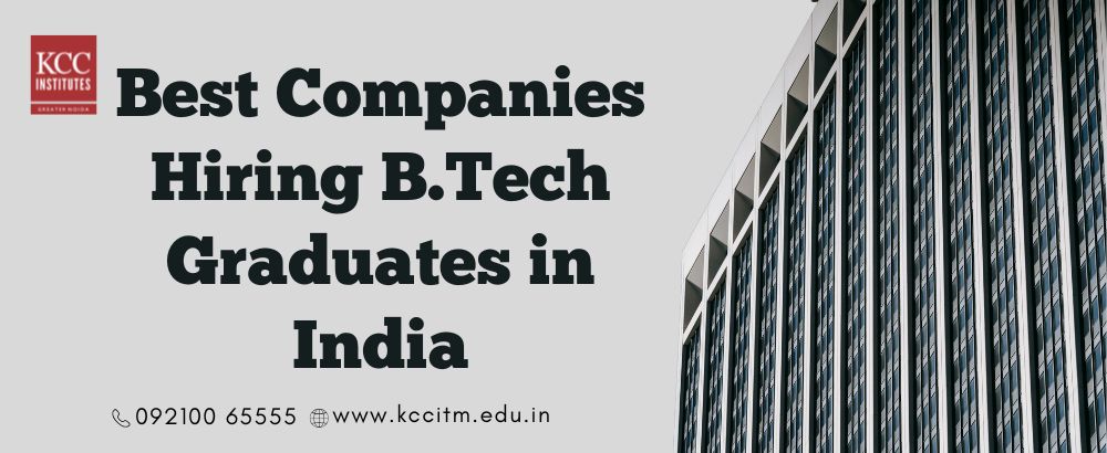 Best Companies Hiring B.Tech Graduates in India