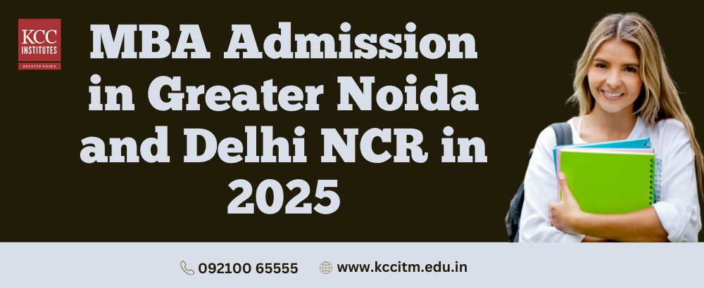 MBA Admission in Greater Noida and Delhi NCR in 2025