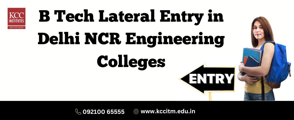 B Tech Lateral Entry in Delhi NCR Engineering Colleges