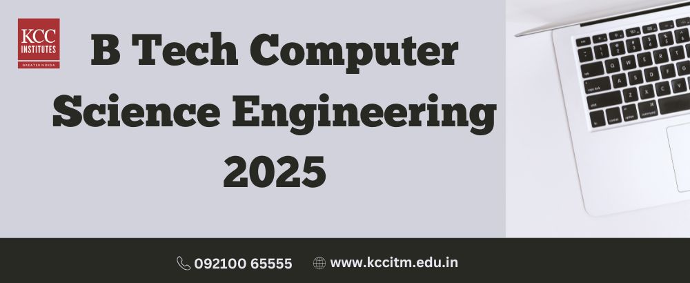 B Tech Computer Science Engineering 2025