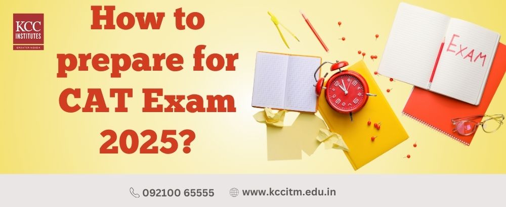 How to prepare for CAT Exam 2025?