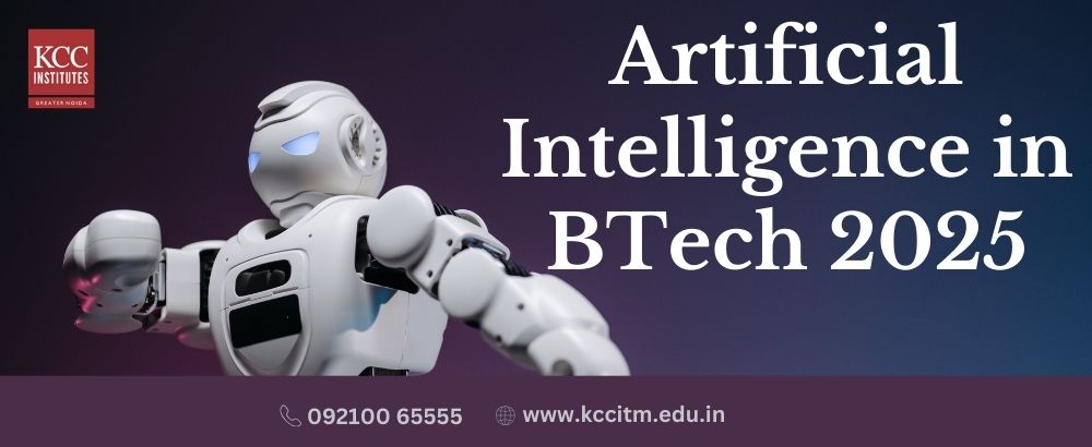 Artificial Intelligence in BTech 2025
