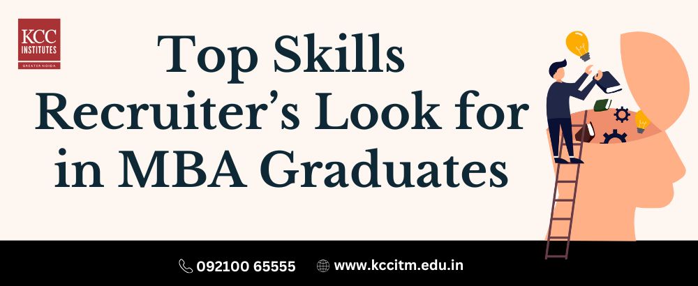 Top Skills Recruiter’s Look for in MBA Graduates