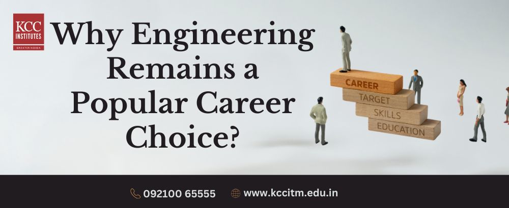 Why Engineering Remains a Popular Career Choice?