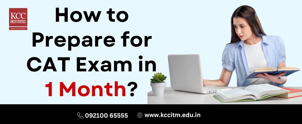 How to Prepare for CAT Exam in 1 Month ?