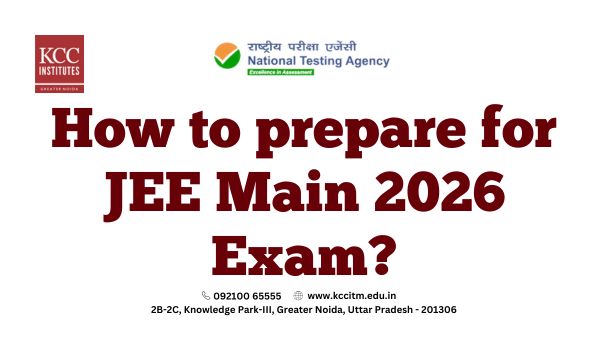 How to Prepare for JEE Main 2026 Exam?