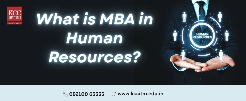What is MBA in Human Resources?