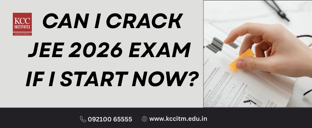 Can I crack JEE 2026 if I start now?