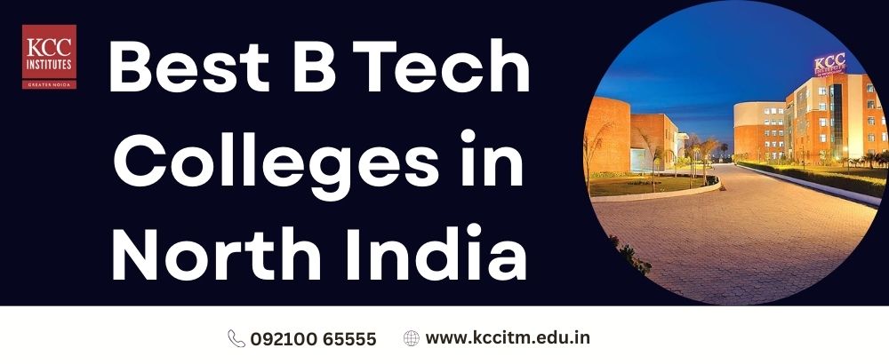 Best B Tech Colleges in North India