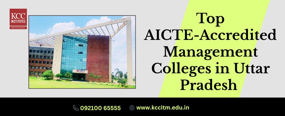 Top AICTE-Accredited Management Colleges in Uttar Pradesh 