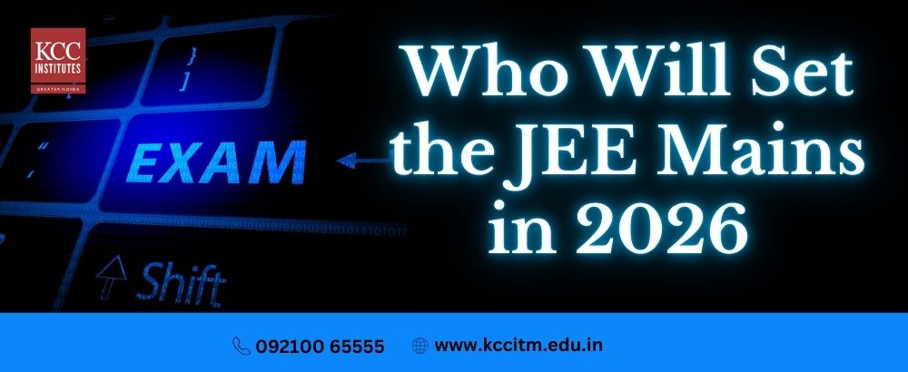Who Will Set the JEE Mains in 2026 