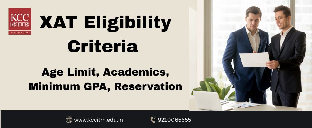 XAT Eligibility Criteria – Age Limit, Academics, Minimum GPA, Reservation