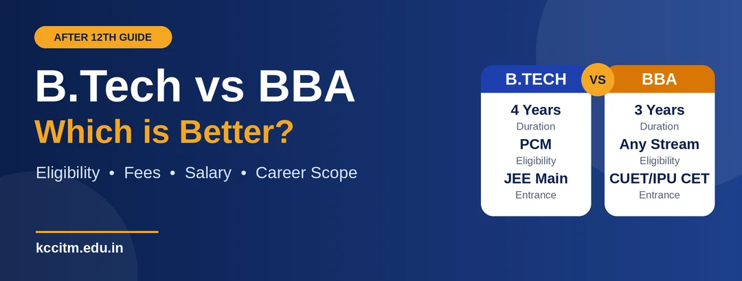 B.Tech vs BBA After 12th: Which Course Is Better for Your Career?