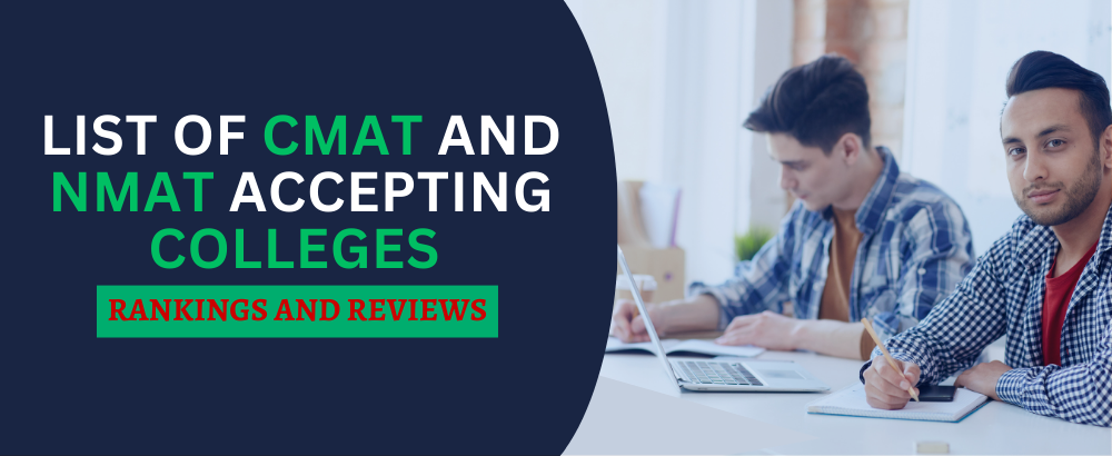 List of CMAT and NMAT Accepting Colleges - Rankings and Reviews