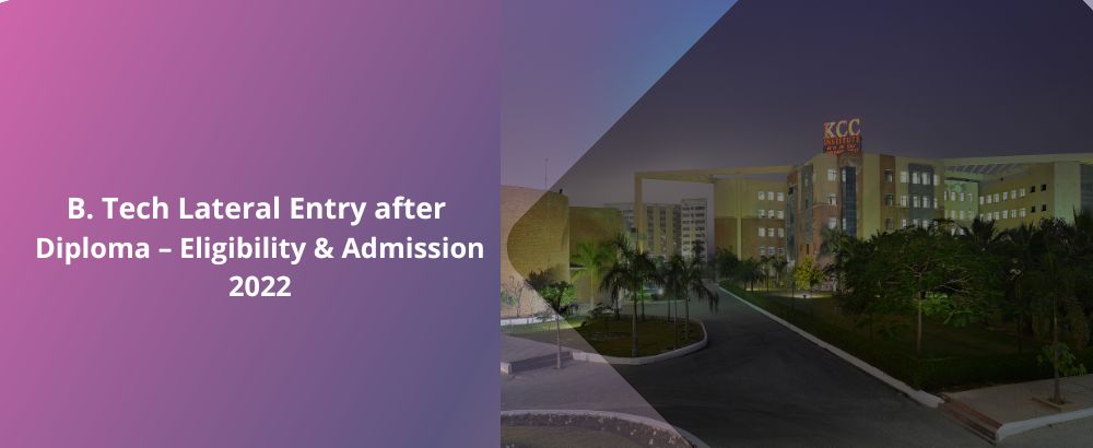B.Tech Lateral Entry after Diploma – Eligibility & Admission 2022