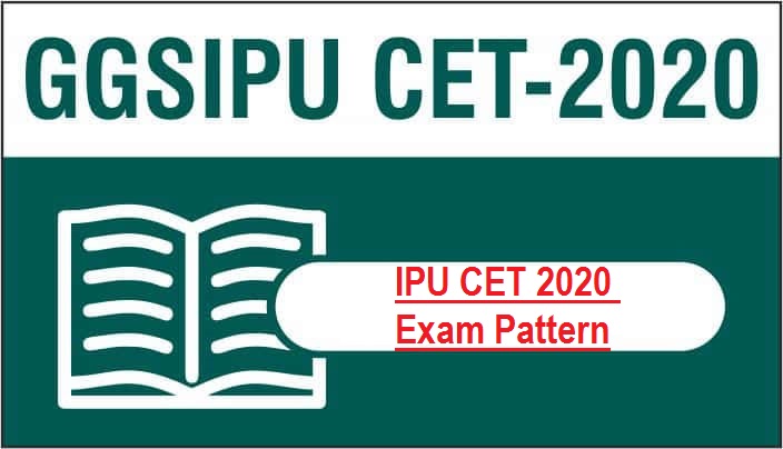 IPU CET 2020 Exam Pattern